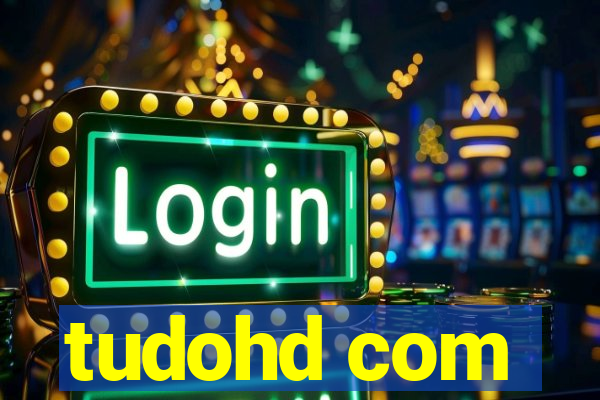 tudohd com